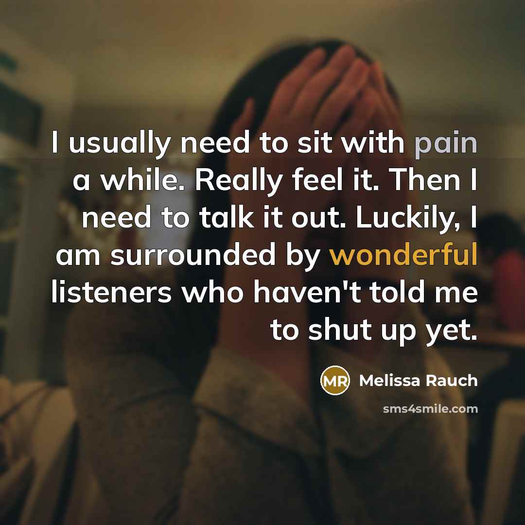 “I usually need to sit with pain a while. Really…” quote by Melissa Rauch