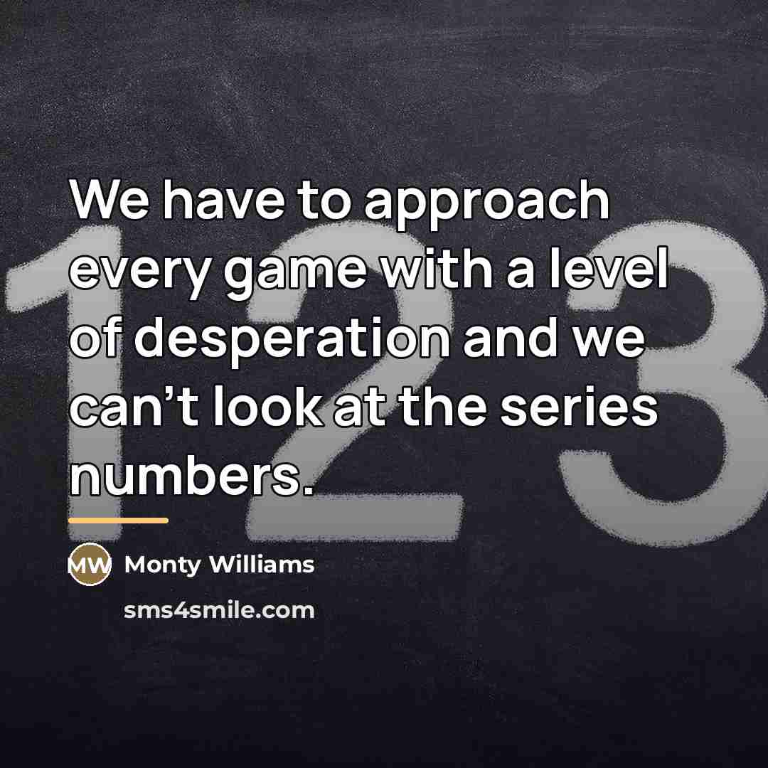 “We have to approach every game with a level of…” quote by Monty Williams