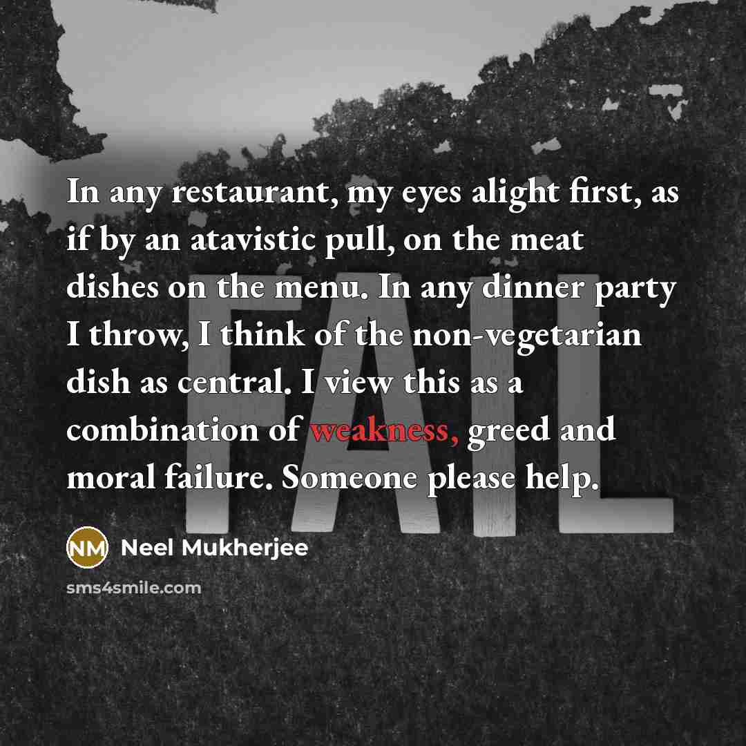 “In any restaurant, my eyes alight first, as if by…” quote by Neel Mukherjee