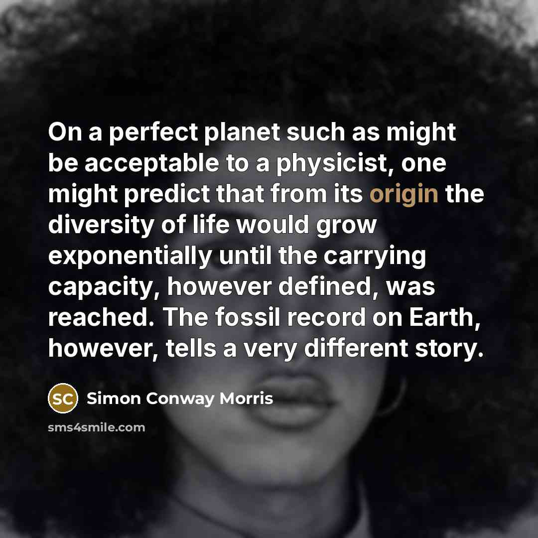 “On a perfect planet such as might be acceptable to…” quote by Simon Conway Morris