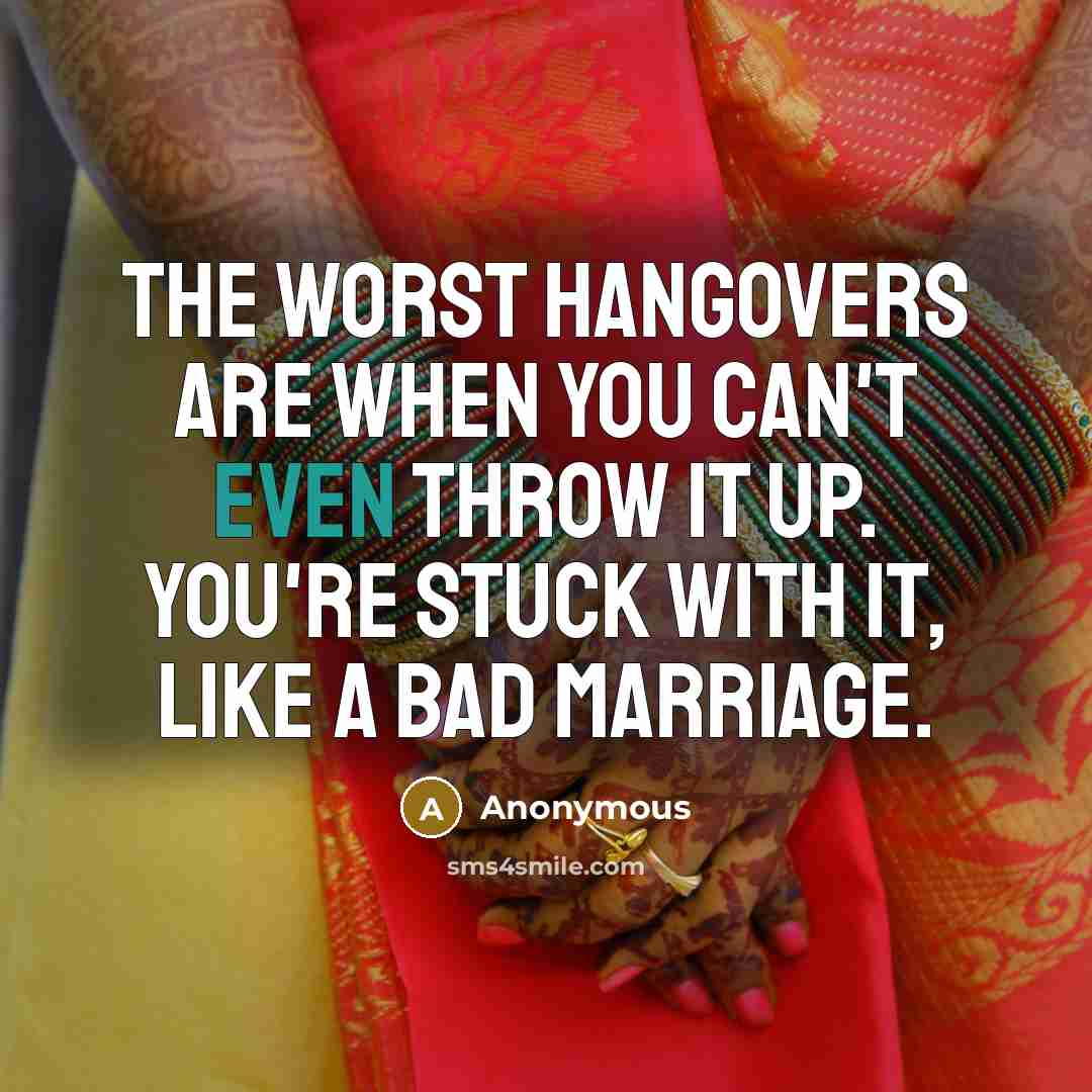“The worst hangovers are when you can't even throw it…” quote by Anonymous