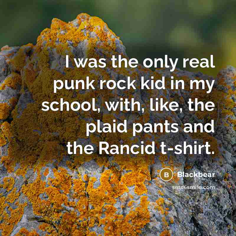 “I was the only real punk rock kid in my…” quote by Blackbear