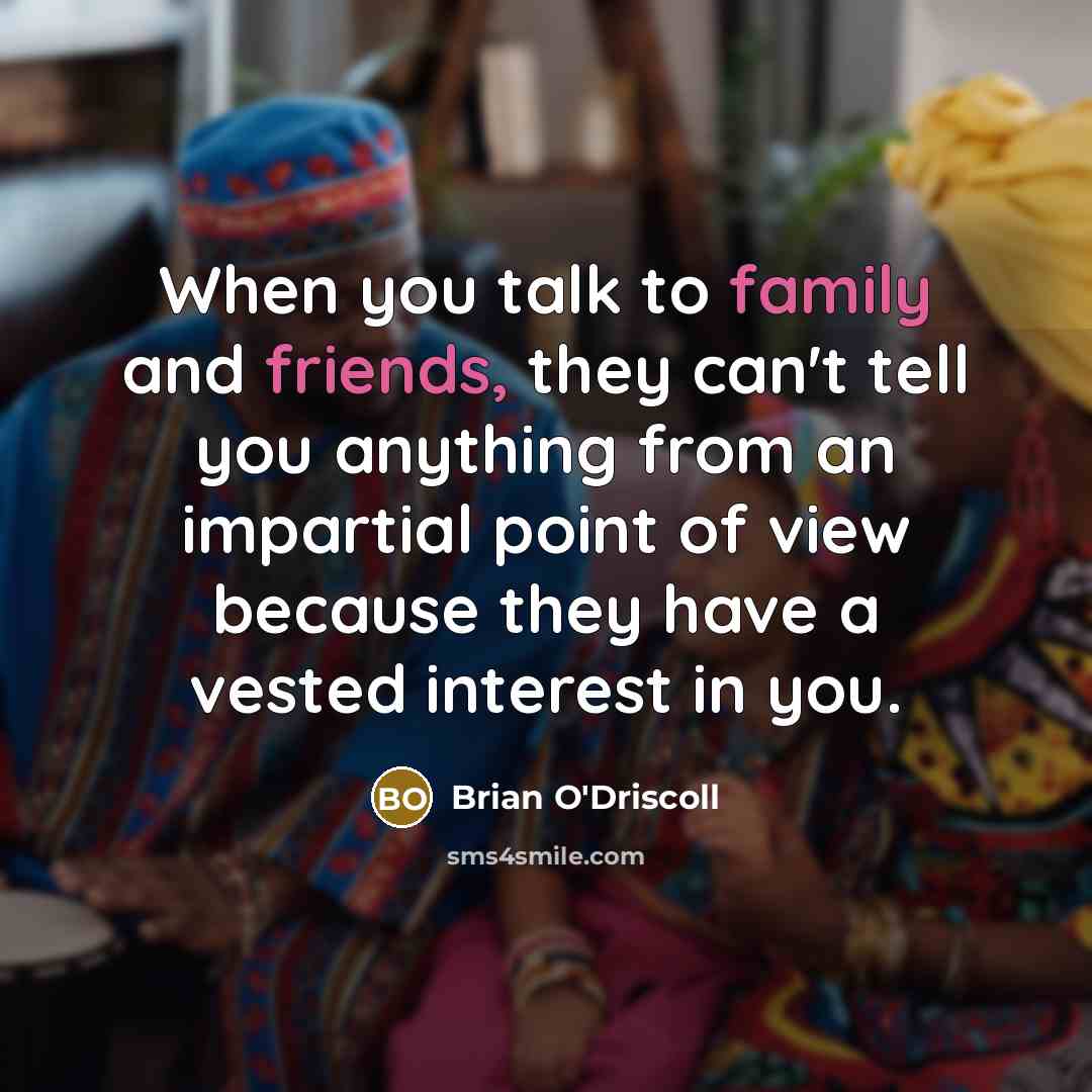 “When you talk to family and friends, they can't tell…” quote by Brian O'Driscoll