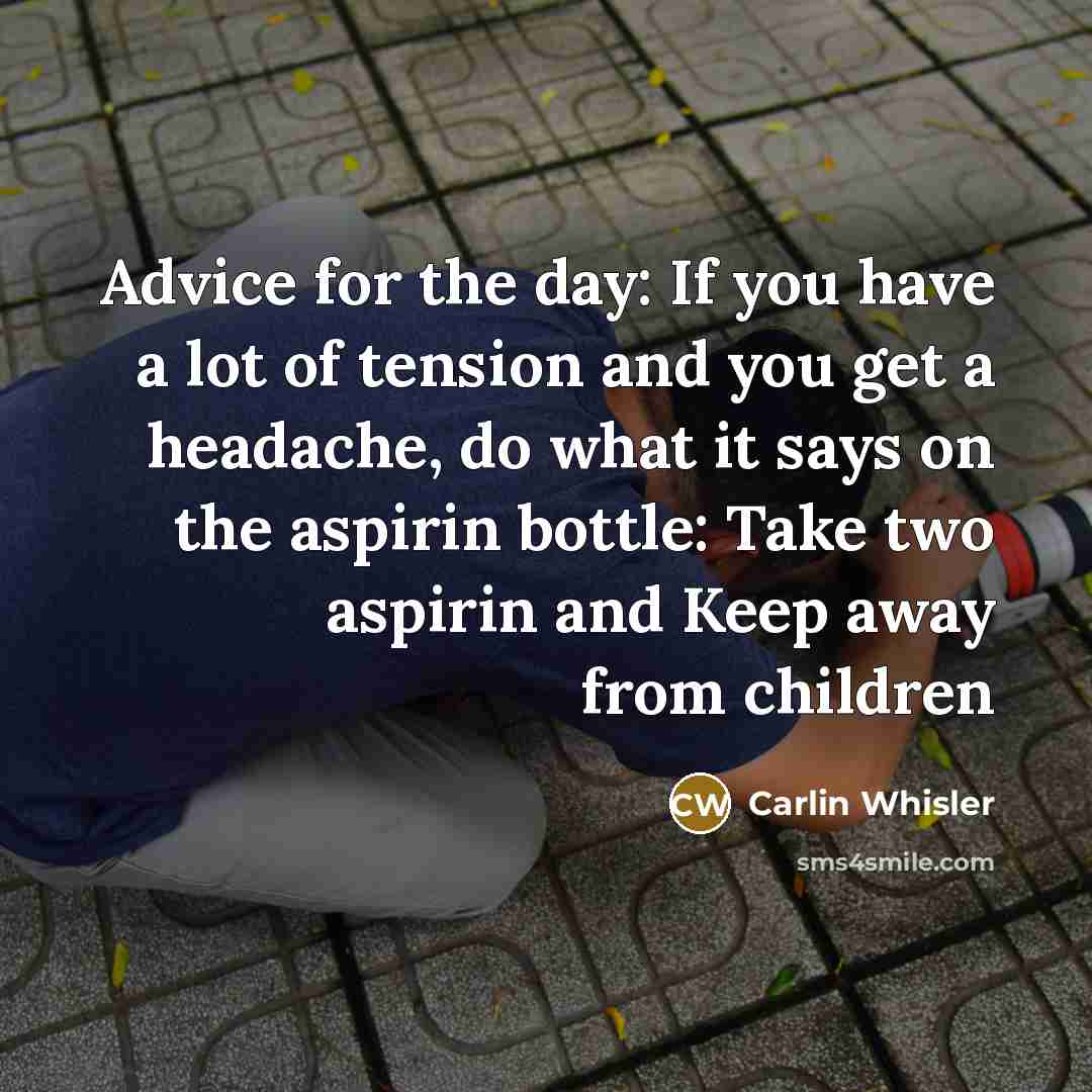 “Advice for the day: If you have a lot of…” quote by Carlin Whisler