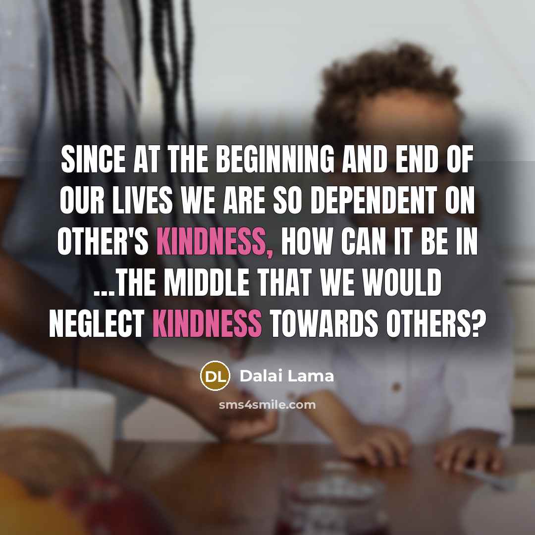 “Since at the beginning and end of our lives we…” quote by Dalai Lama