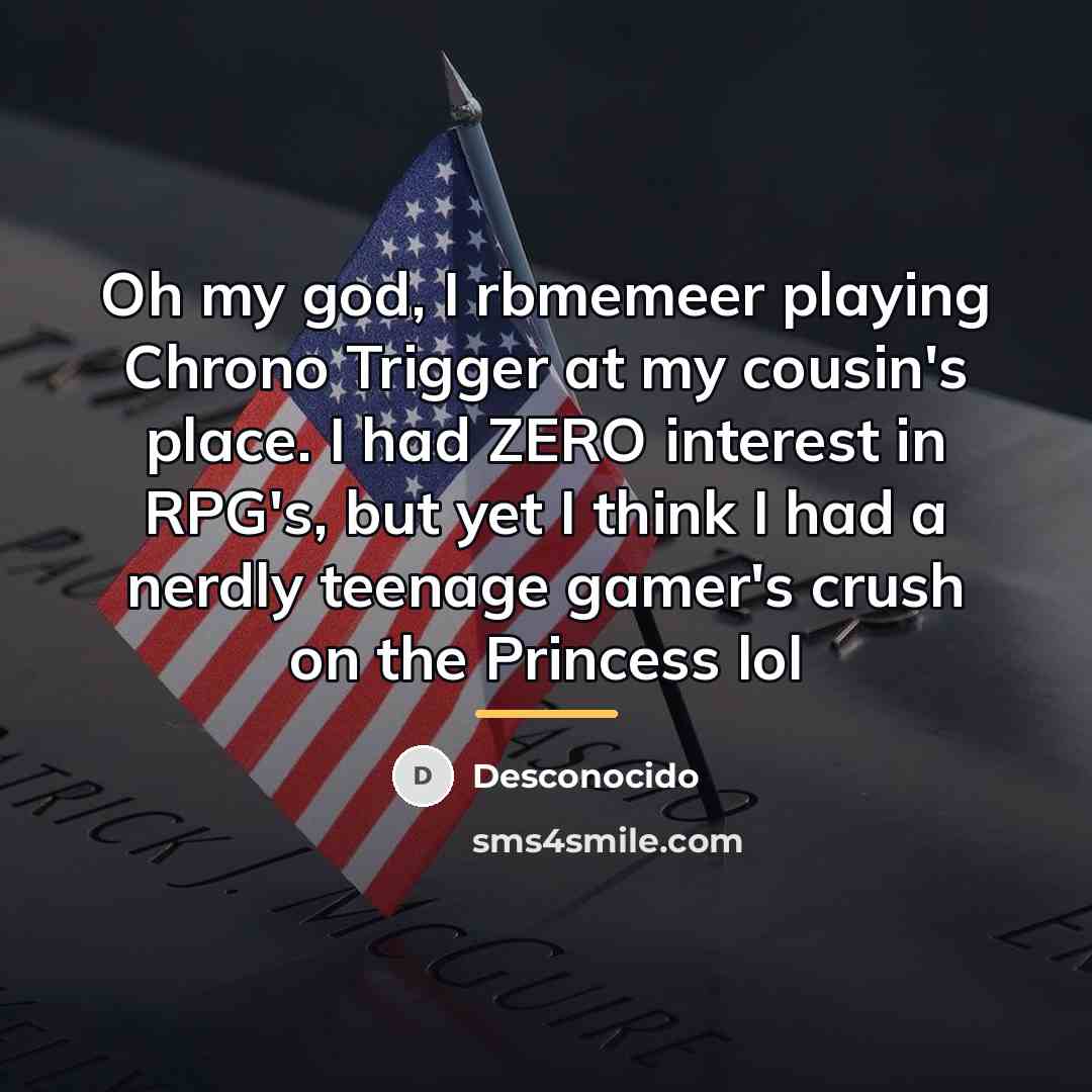 “Oh my god, I rbmemeer playing Chrono Trigger at my…” quote by Anonymous