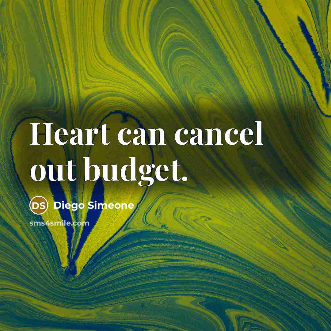 “Heart can cancel out budget.…” quote by Diego Simeone