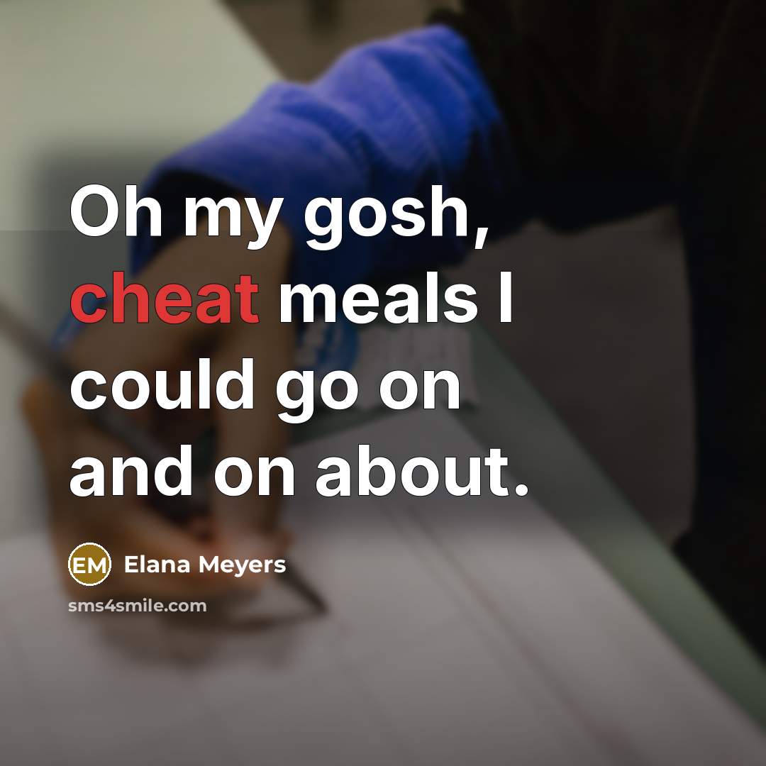 “Oh my gosh, cheat meals I could go on and…” quote by Elana Meyers