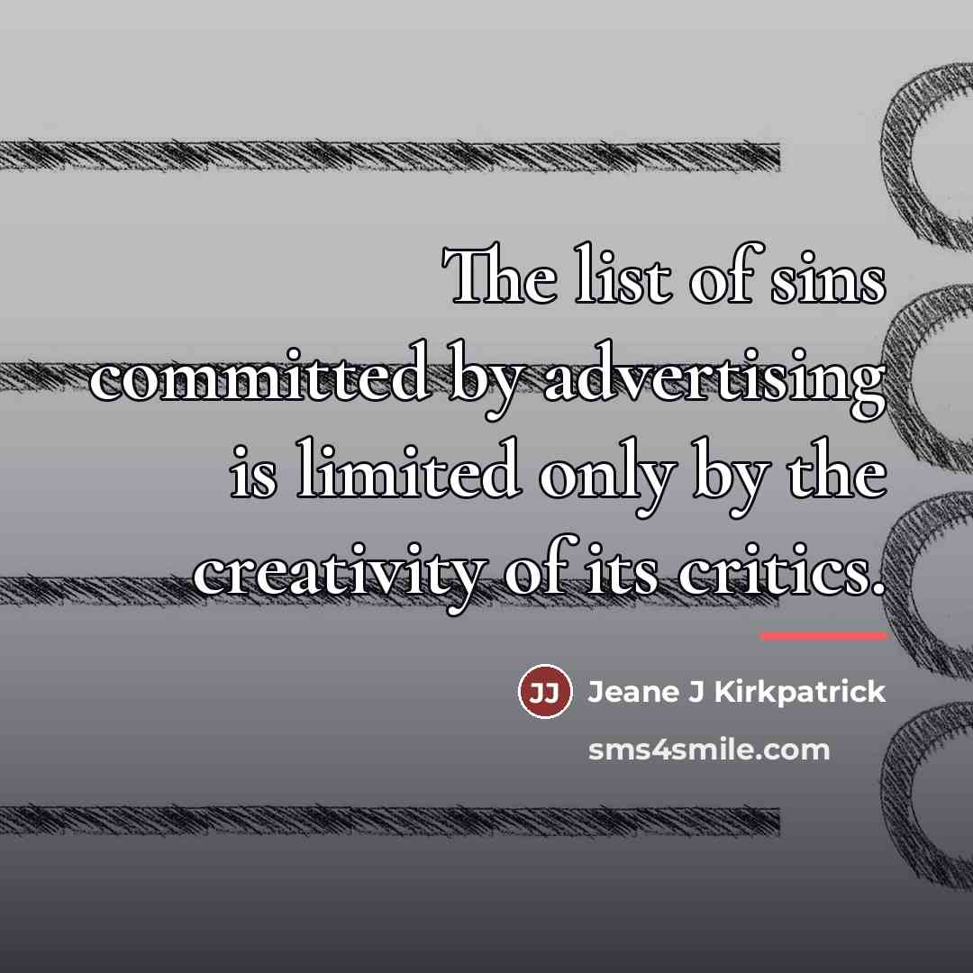 “The list of sins committed by advertising is limited only…” quote by Anonymous