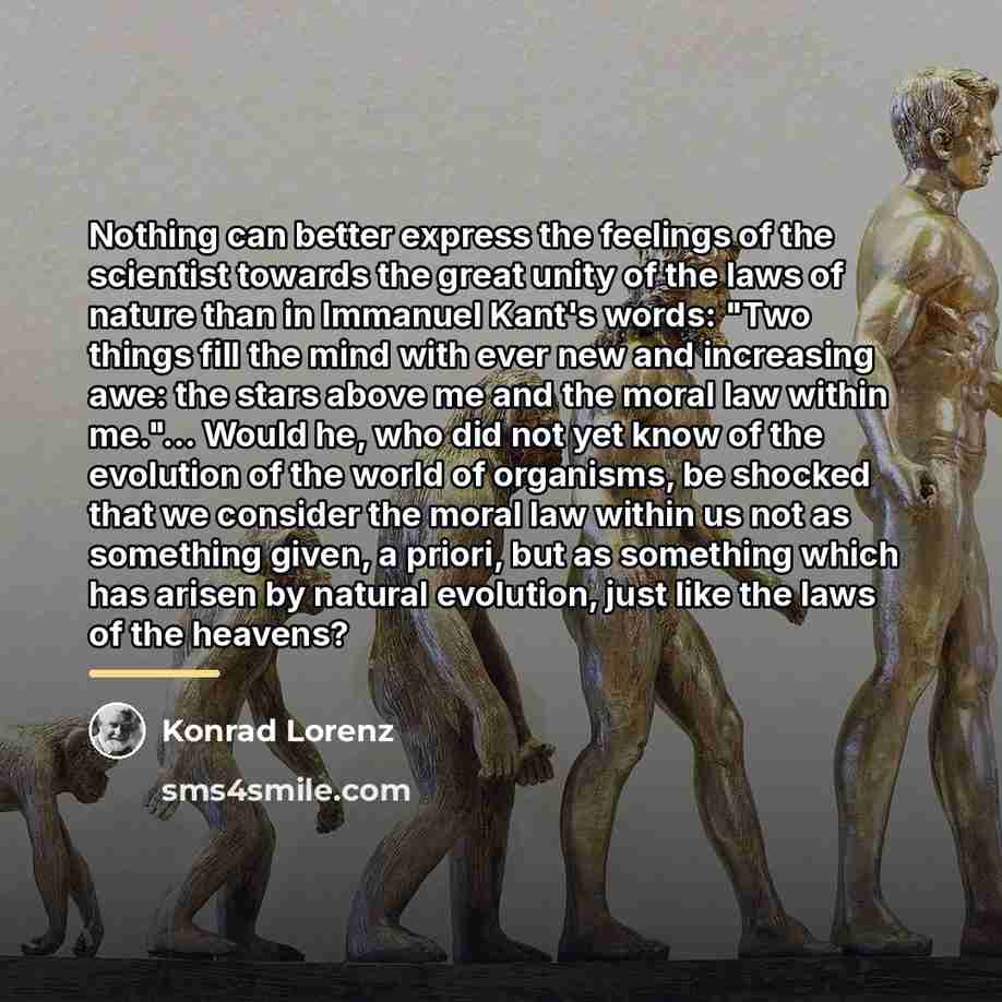 “Nothing can better express the feelings of the scientist towards…” quote by Konrad Lorenz