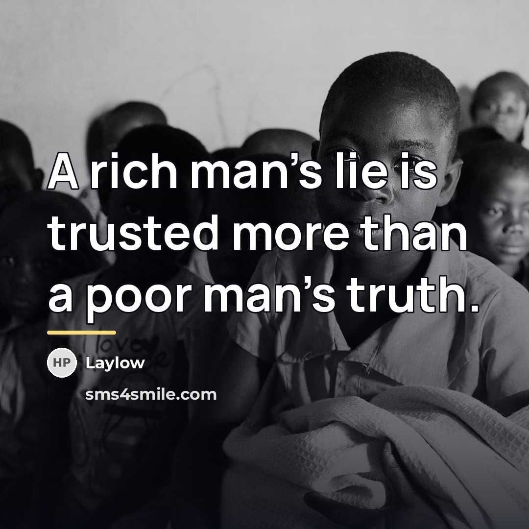 “A rich man's lie is trusted more than a poor…” quote by Laylow