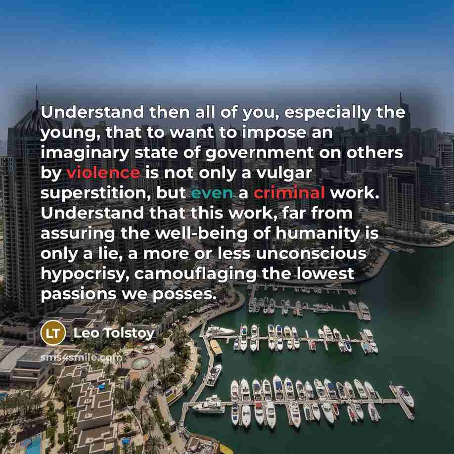 “Understand then all of you, especially the young, that to…” quote by Leo Tolstoy