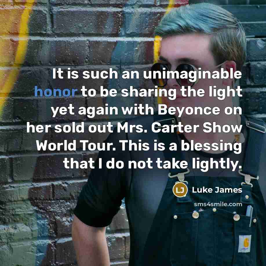 “It is such an unimaginable honor to be sharing the…” quote by Luke James