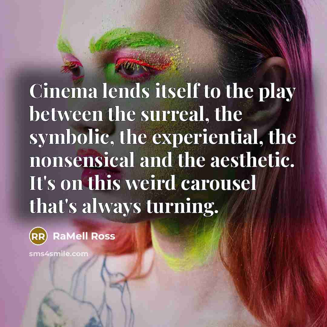 “Cinema lends itself to the play between the surreal, the…” quote by RaMell Ross