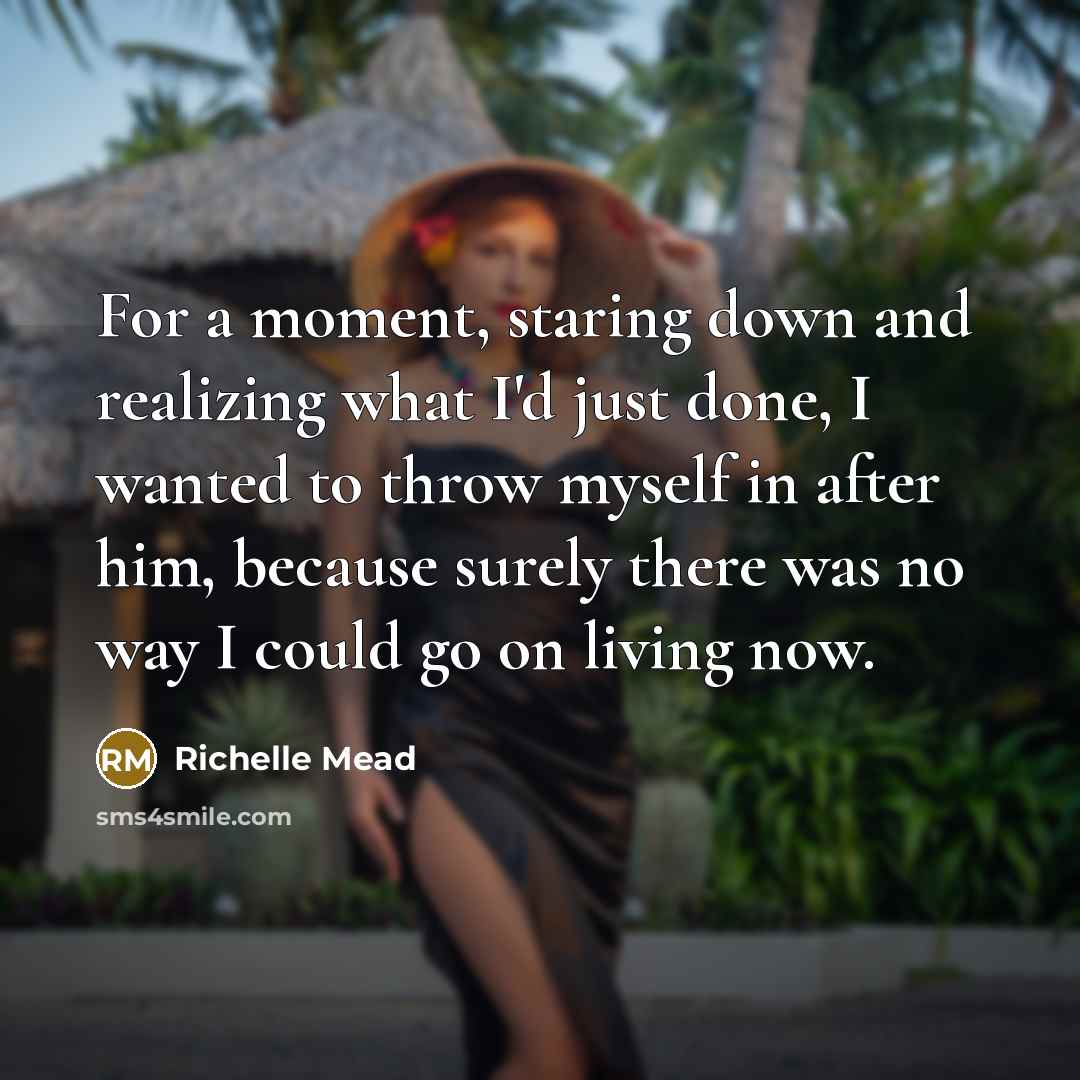 “For a moment, staring down and realizing what I'd just…” quote by Richelle Mead