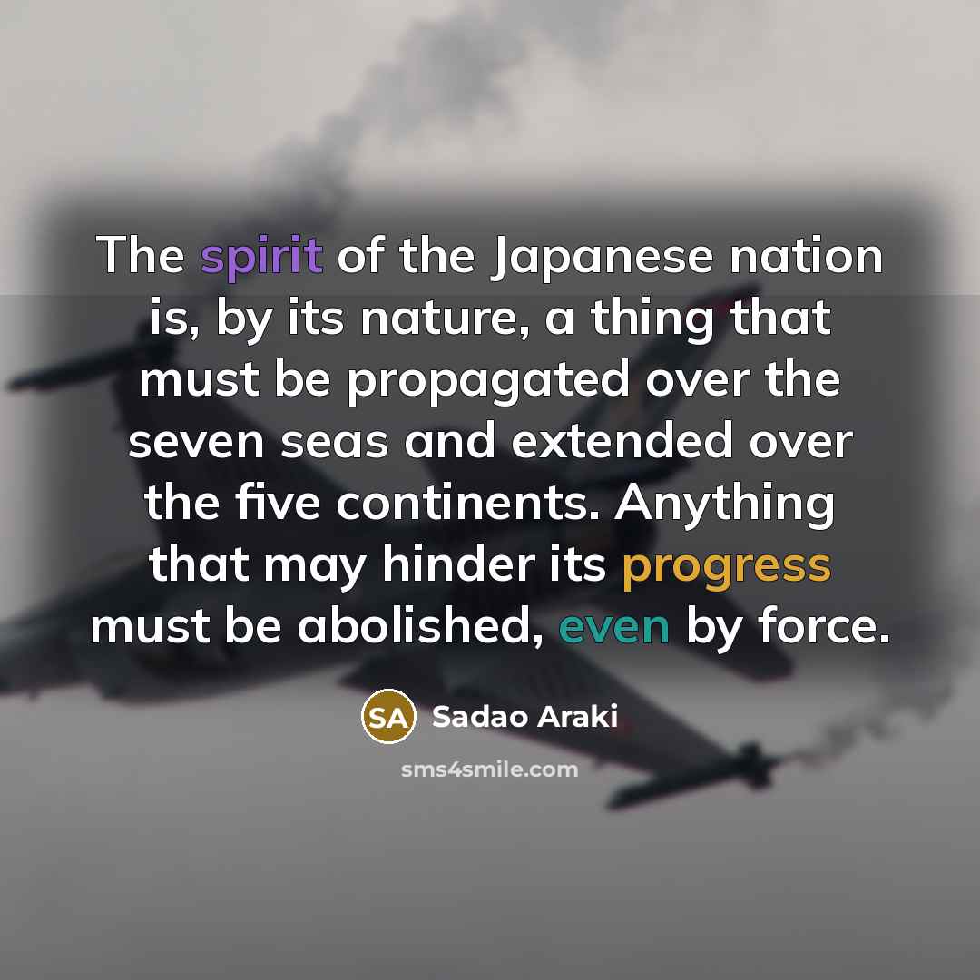 “The spirit of the Japanese nation is, by its nature,…” quote by Sadao Araki