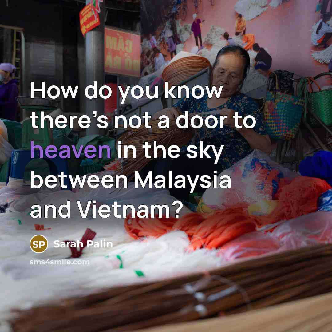 “How do you know there’s not a door to heaven…” quote by Sarah Palin
