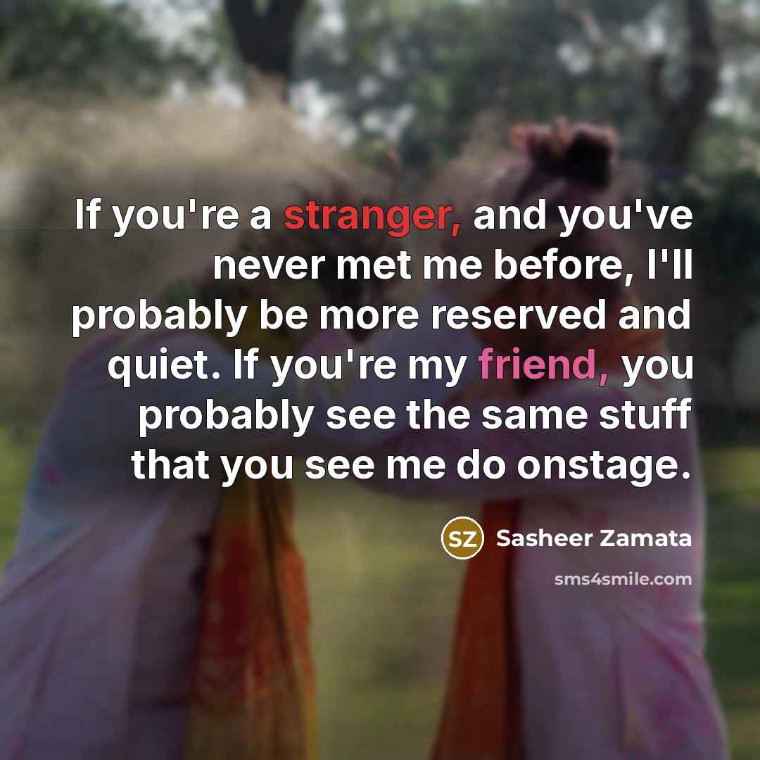 “If you're a stranger, and you've never met me before,…” quote by Sasheer Zamata