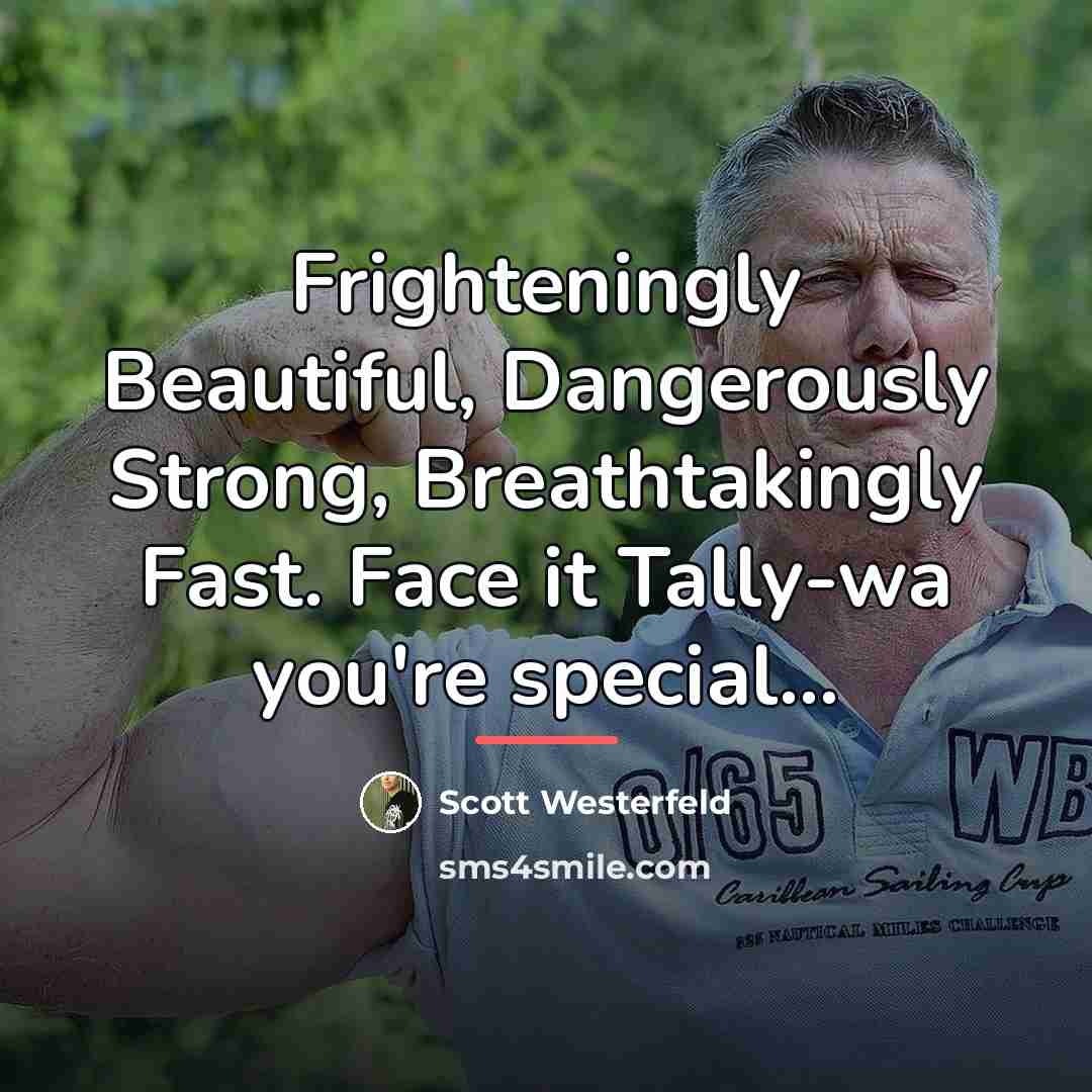 “Frighteningly Beautiful, Dangerously Strong, Breathtakingly Fast. Face it Tally-wa you're…” quote by Scott Westerfeld
