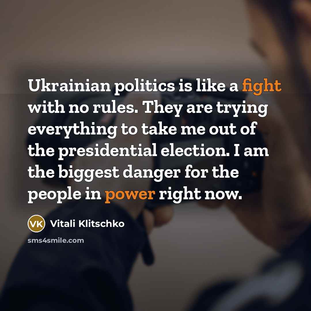 “Ukrainian politics is like a fight with no rules. They…” quote by Vitali Klitschko