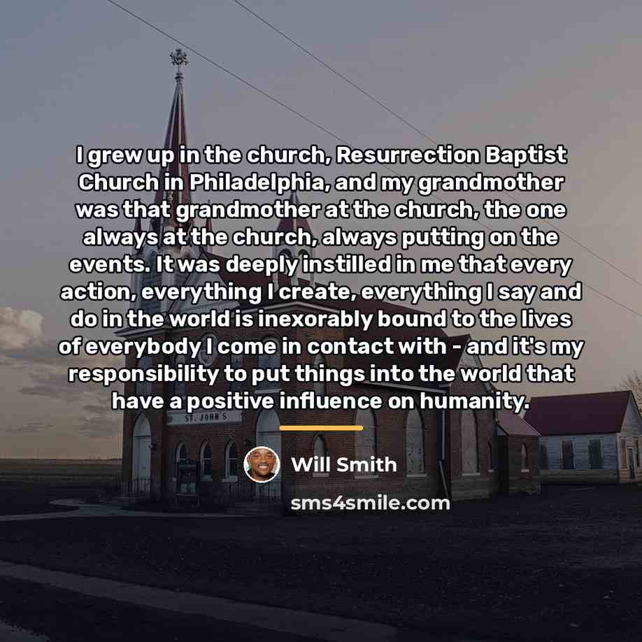 “I grew up in the church, Resurrection Baptist Church in…” quote by Will Smith