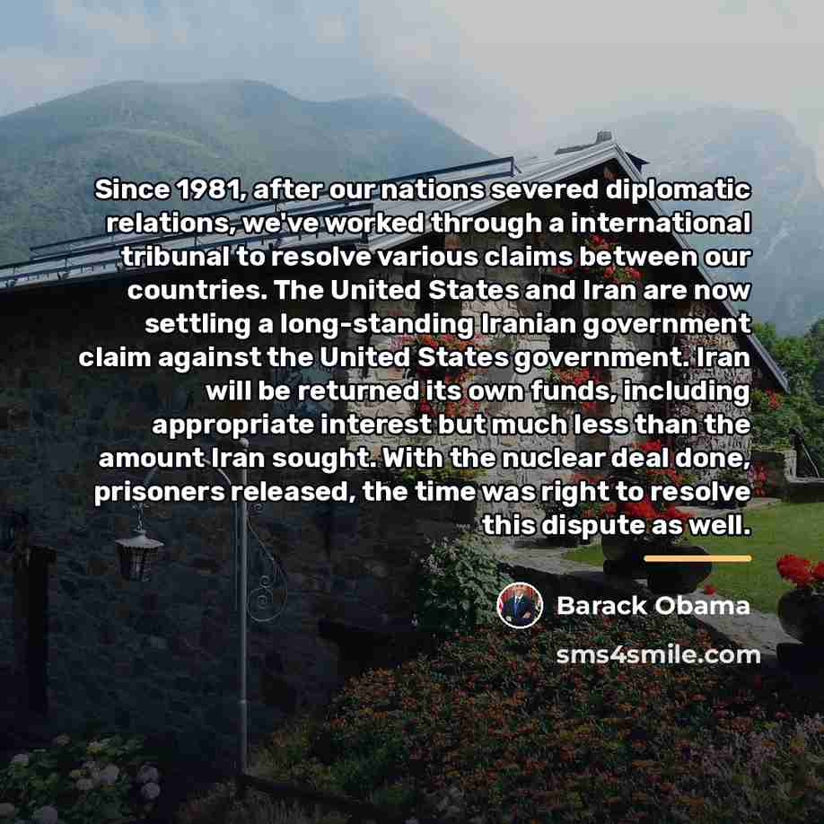 “Since 1981, after our nations severed diplomatic relations, we've worked…” quote by Barack Obama