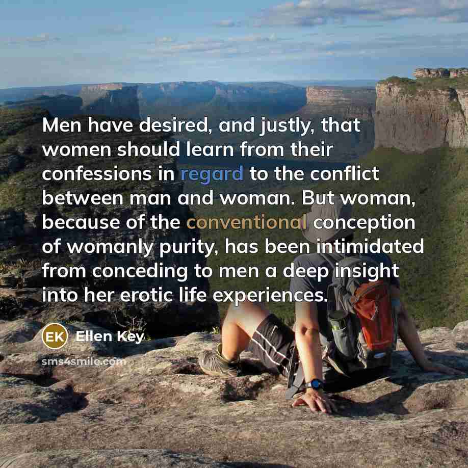 “Men have desired, and justly, that women should learn from…” quote by Ellen Key