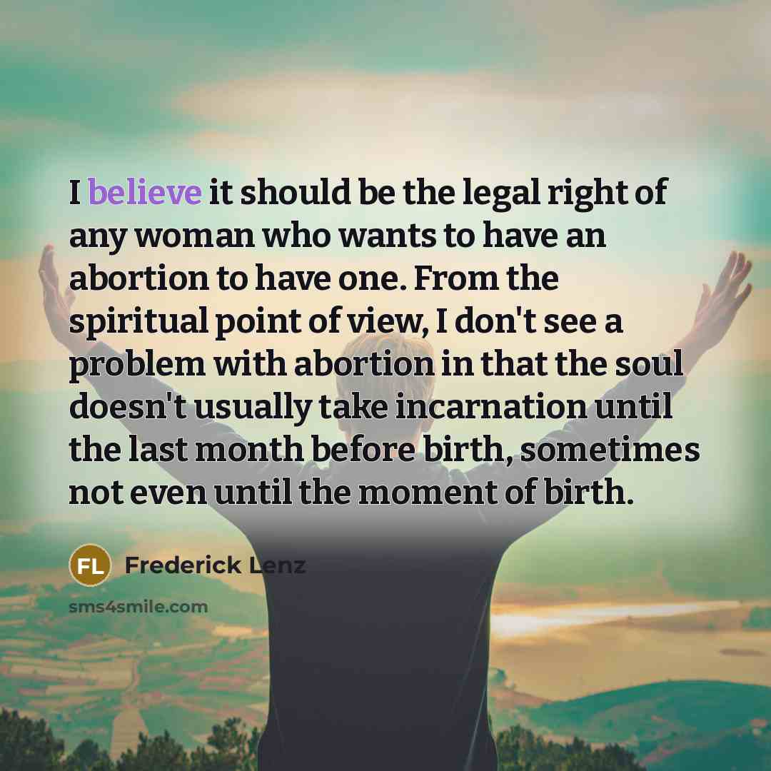 “I believe it should be the legal right of any…” quote by Frederick Lenz
