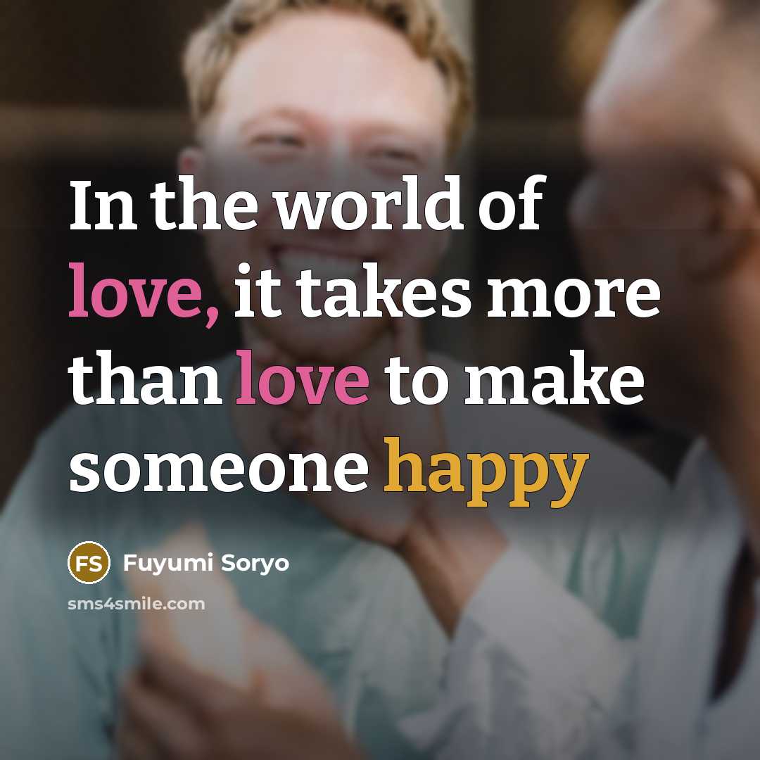 “In the world of love, it takes more than love…” quote by Fuyumi Soryo