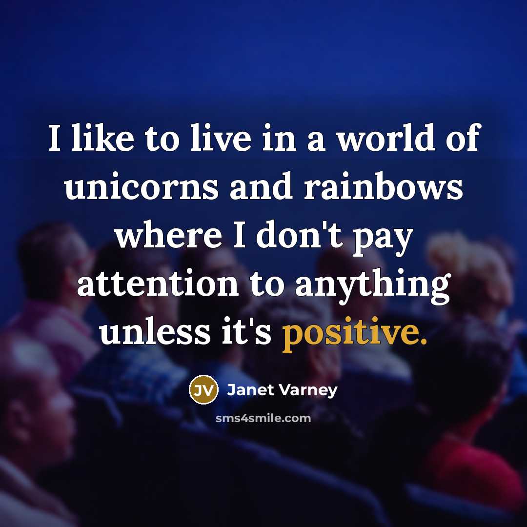 “I like to live in a world of unicorns and…” quote by Janet Varney