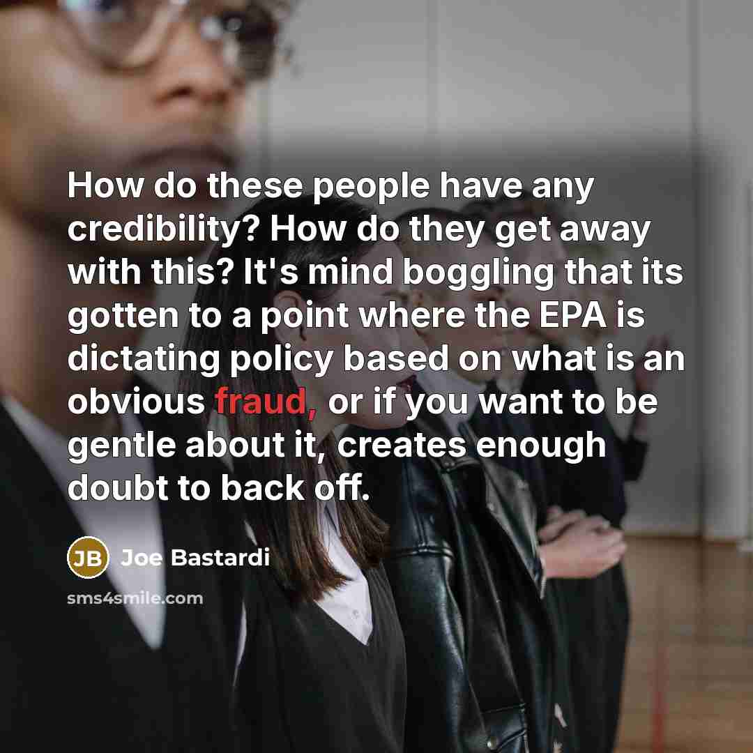 “How do these people have any credibility? How do they…” quote by Joe Bastardi