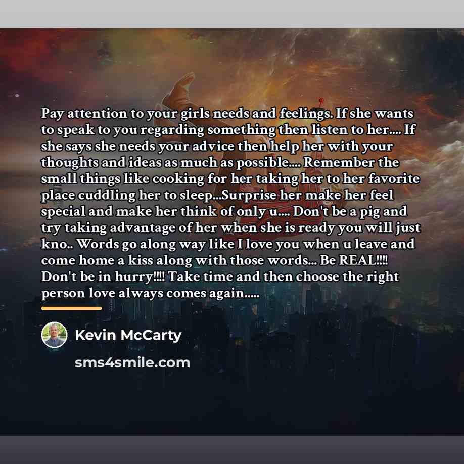 “Pay attention to your girls needs and feelings. If she…” quote by Kevin Mccarty