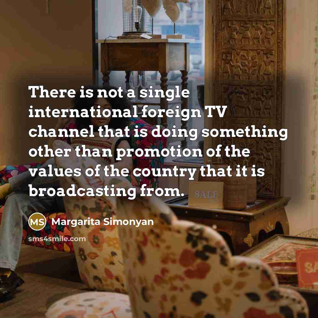 “There is not a single international foreign TV channel that…” quote by Margarita Simonyan