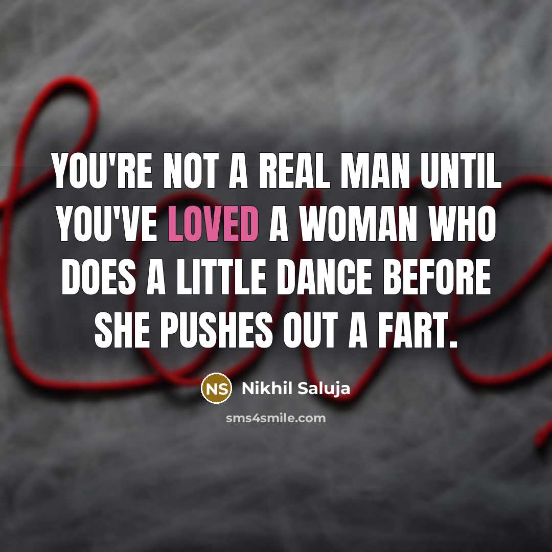 “You're not a real man until you've loved a woman…” quote by Nikhil Saluja