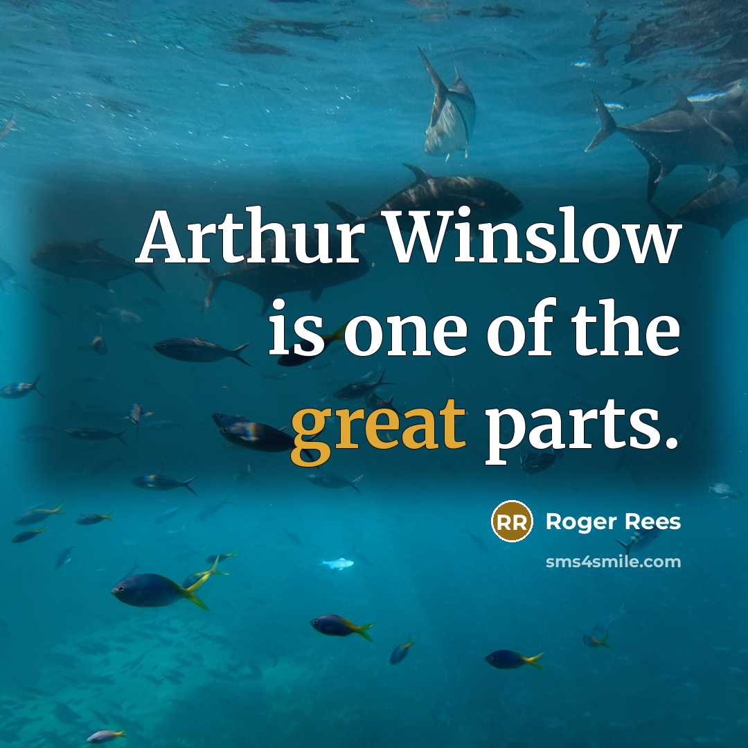 “Arthur Winslow is one of the great parts.…” quote by Roger Rees