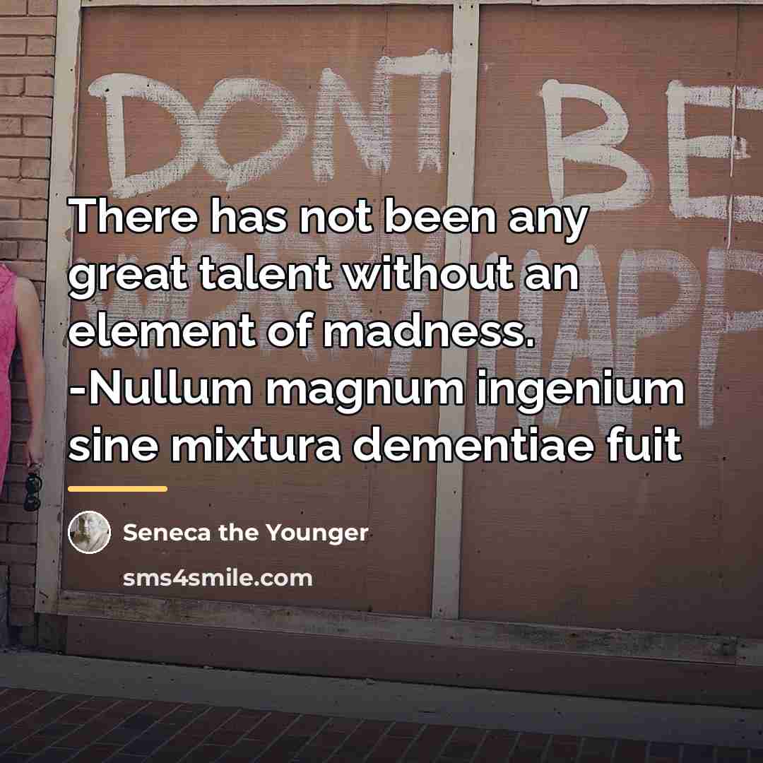 “There has not been any great talent without an element…” quote by Seneca the Younger