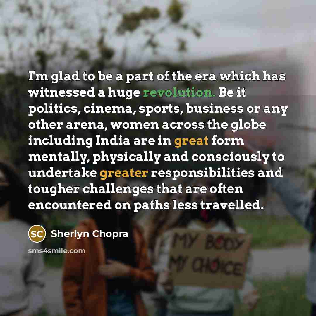 “I'm glad to be a part of the era which…” quote by Sherlyn Chopra