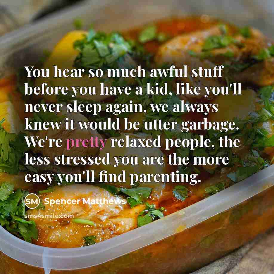 “You hear so much awful stuff before you have a…” quote by Spencer Matthews