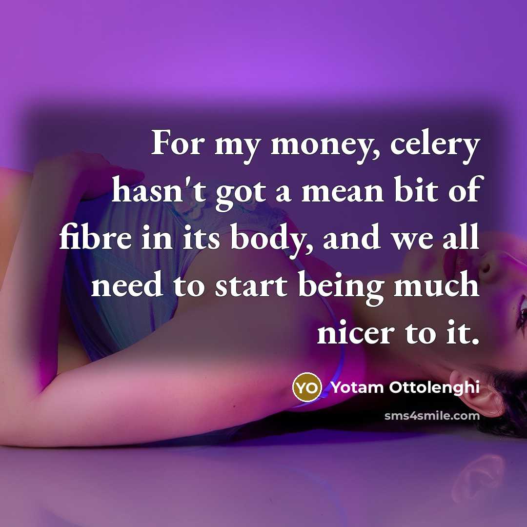 “For my money, celery hasn't got a mean bit of…” quote by Yotam Ottolenghi