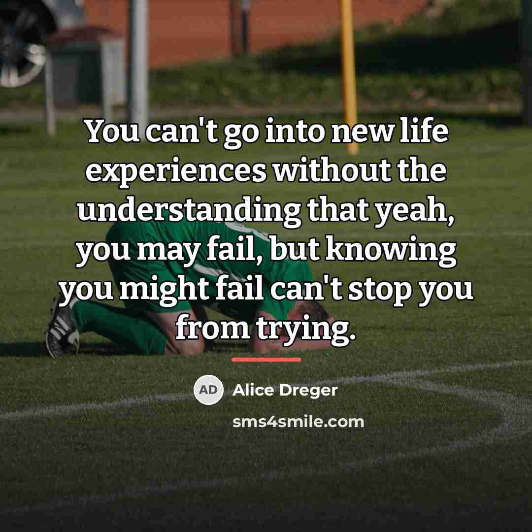 “You can't go into new life experiences without the understanding…” quote by Alice Dreger