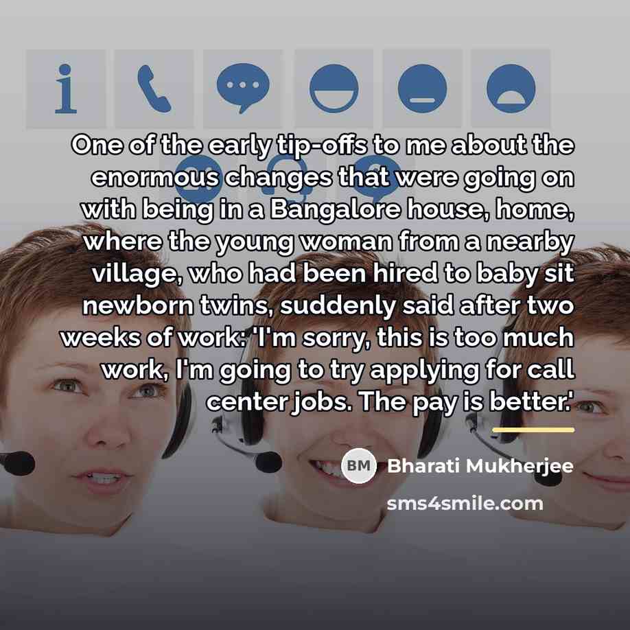 “One of the early tip-offs to me about the enormous…” quote by Bharati Mukherjee