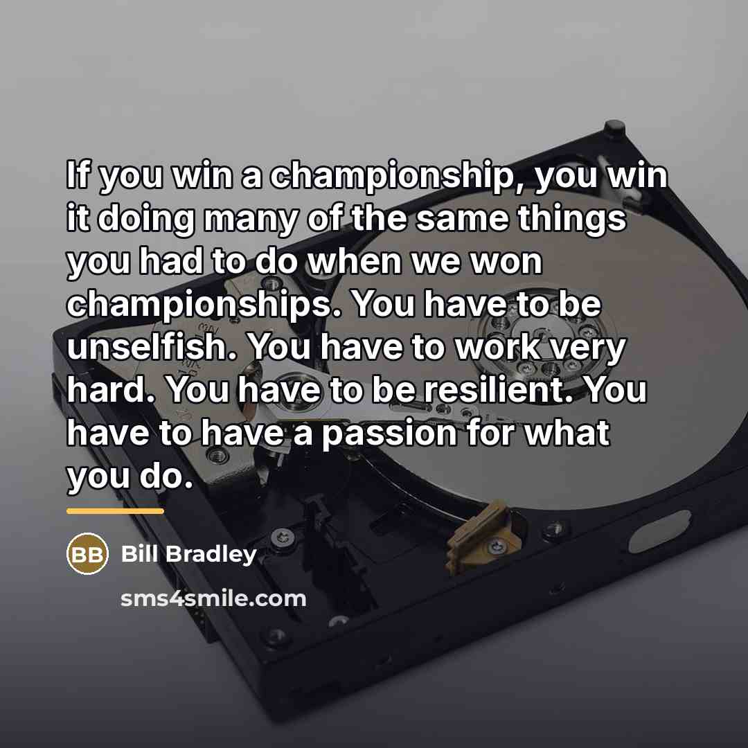 “If you win a championship, you win it doing many…” quote by Bill Bradley