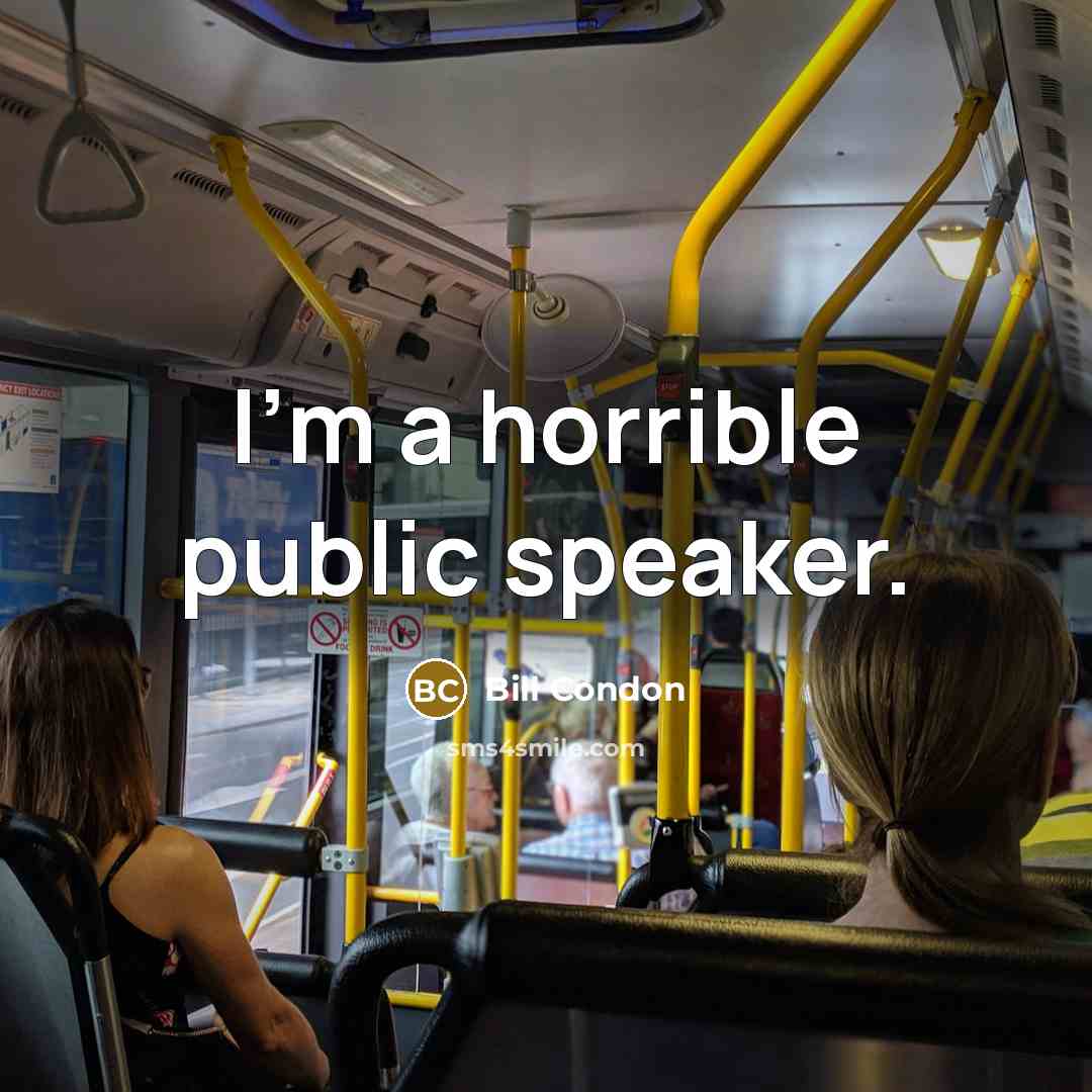 “I'm a horrible public speaker.…” quote by Bill Condon