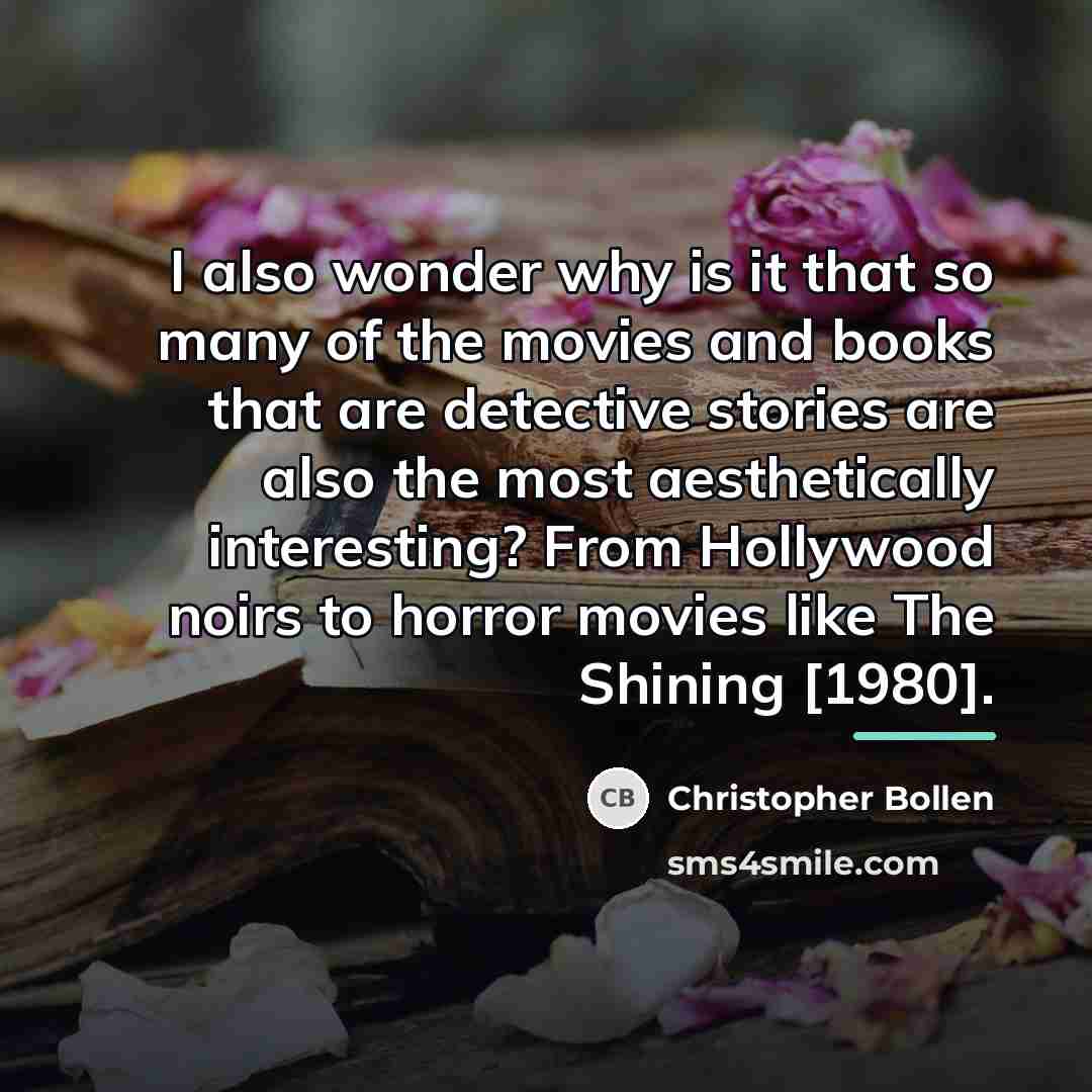“I also wonder why is it that so many of…” quote by Christopher Bollen