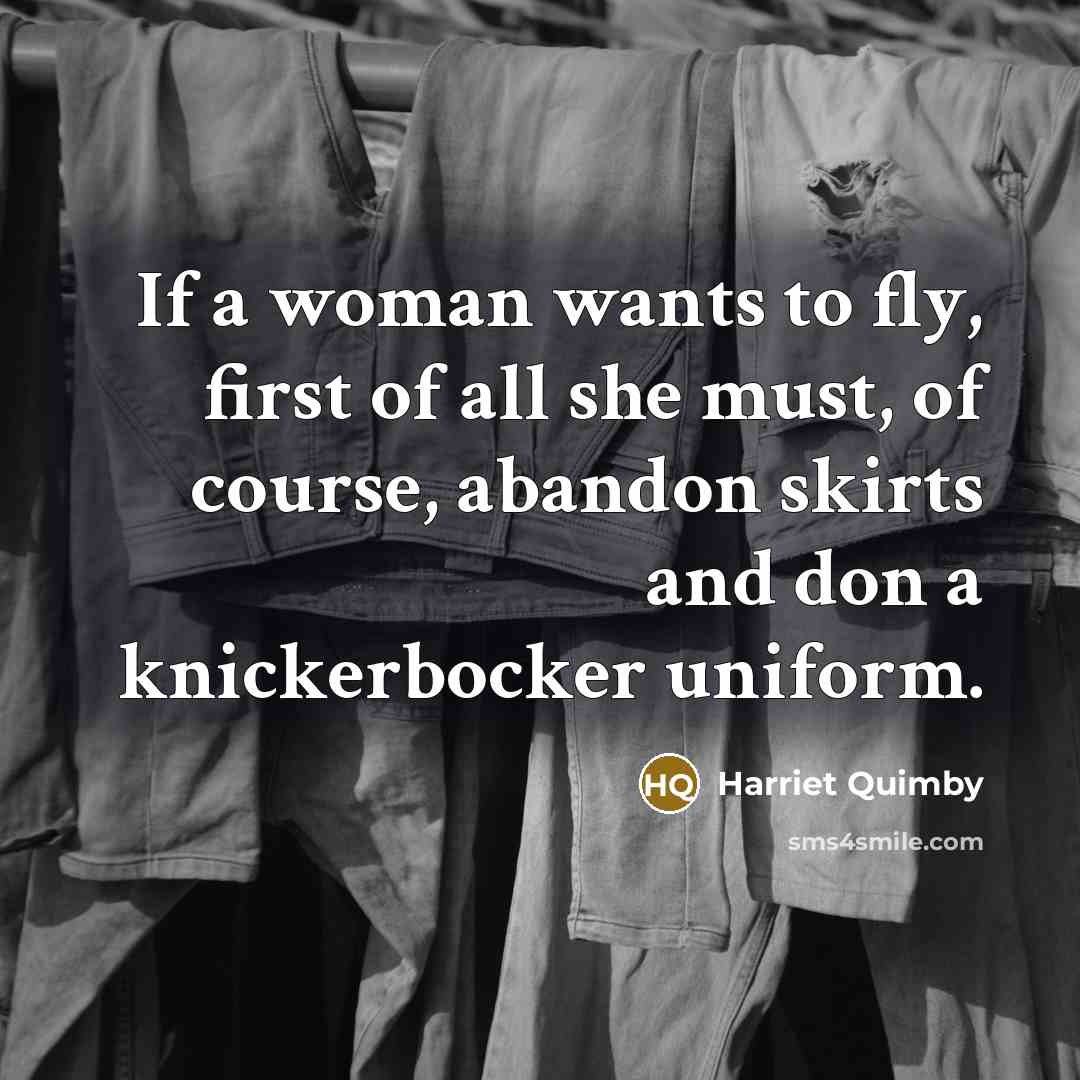 “If a woman wants to fly, first of all she…” quote by Harriet Quimby