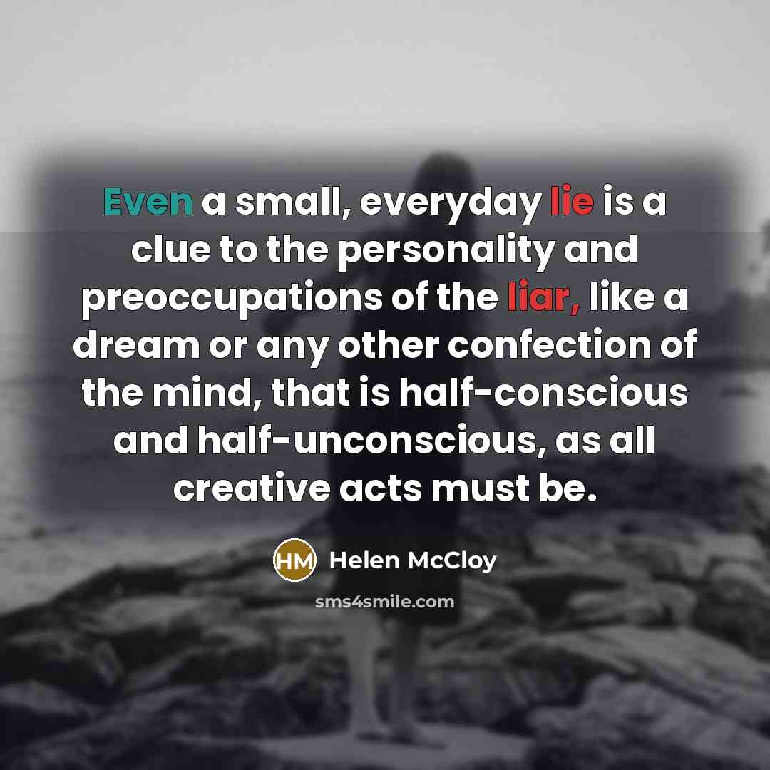 “Even a small, everyday lie is a clue to the…” quote by Helen McCloy