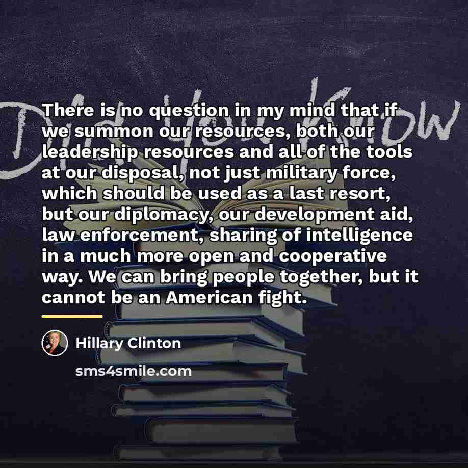 “There is no question in my mind that if we…” quote by Hillary Clinton