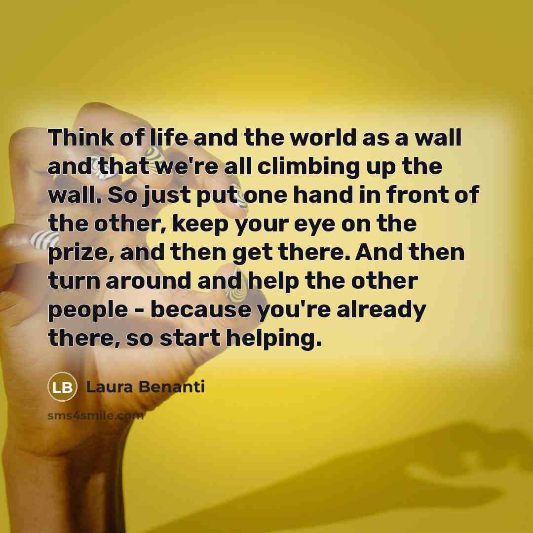 “Think of life and the world as a wall and…” quote by Laura Benanti