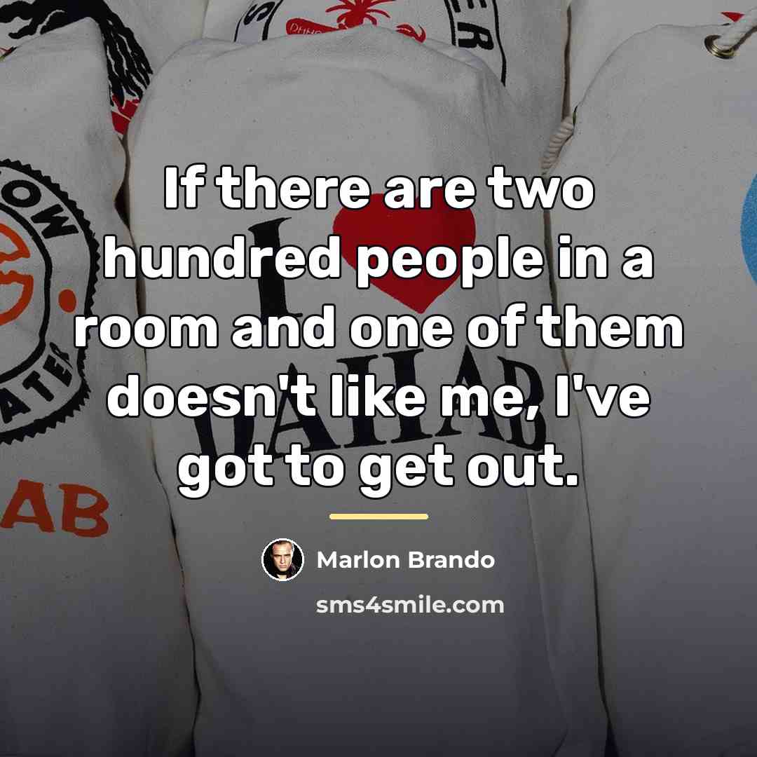 “If there are two hundred people in a room and…” quote by Marlon Brando