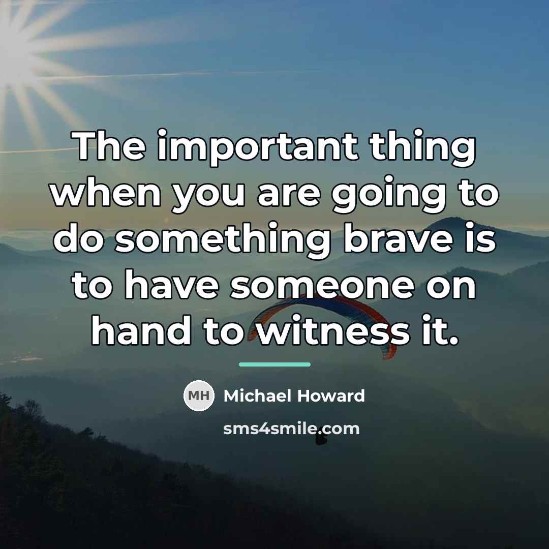 “The important thing when you are going to do something…” quote by Michael Howard